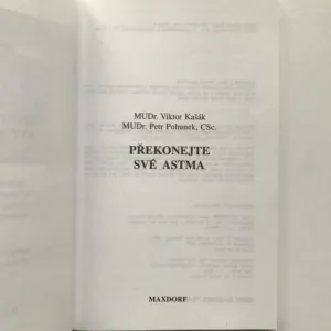 Překonejte své astma, Viktor Kašák, Petr Pohunek