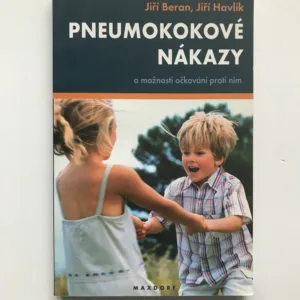 Pneumokokové nákazy a možnosti očkování proti nim, Jiří Beran, Jiří Havlík