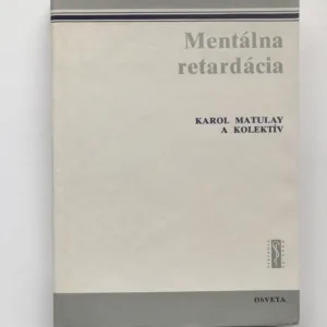 Mentálna retardácia, Karol Matulay