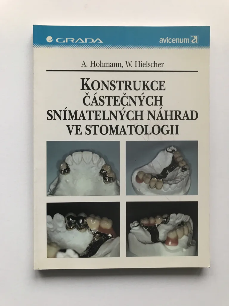 Konstrukce částečných snímatelných náhrad ve stomatologii, A. Hohmann, W. Hielscher