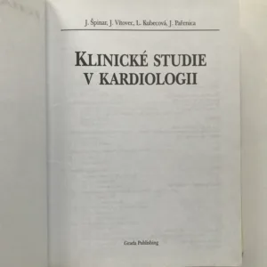 Klinické studie v kardiologii, Jindřich Špinar, Jiří Vítovec, Lea Kubecová, Jiří Pařenica