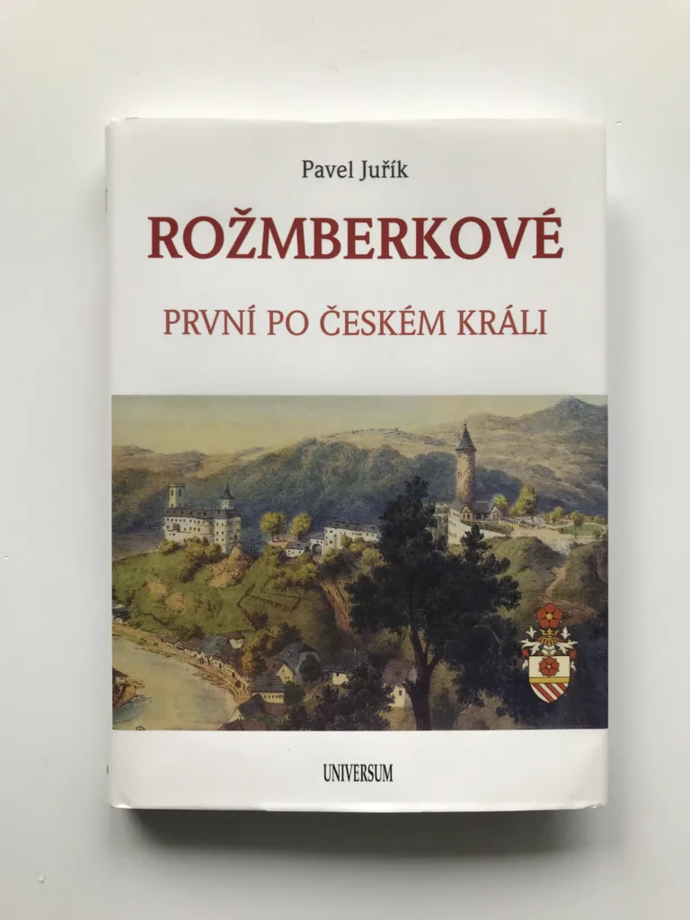 Rožmberkové. První po českém králi, Pavel Juřík