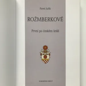 Rožmberkové. První po českém králi, Pavel Juřík