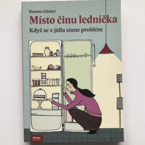 Místo činu lednička (Když se z jídla stane problém), Renate Göckel