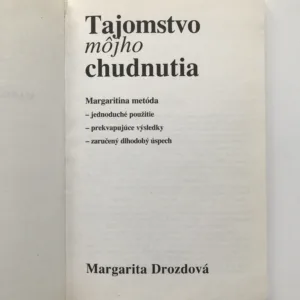 Tajomstvo mojho chudnutia, Margarita Drozdová
