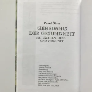 Geheimnis der Gesundheit mit Lächeln, Liebe... und Vernunft, Pavel Šíma
