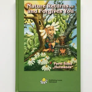 Nature Returns... and Forgives You, Pavel Šíma
