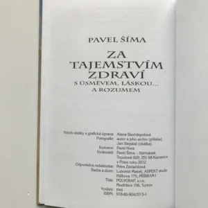 Za tajemstvím zdraví s úsměvem, láskou... a rozumem, Pavel Šíma