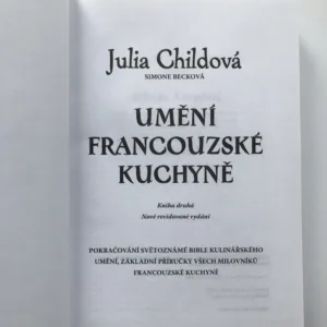 Umění francouzské kuchyně 2, Julia Childová, Simone Becková