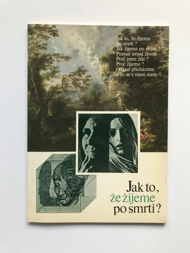 Jak to, že žijeme po smrti?