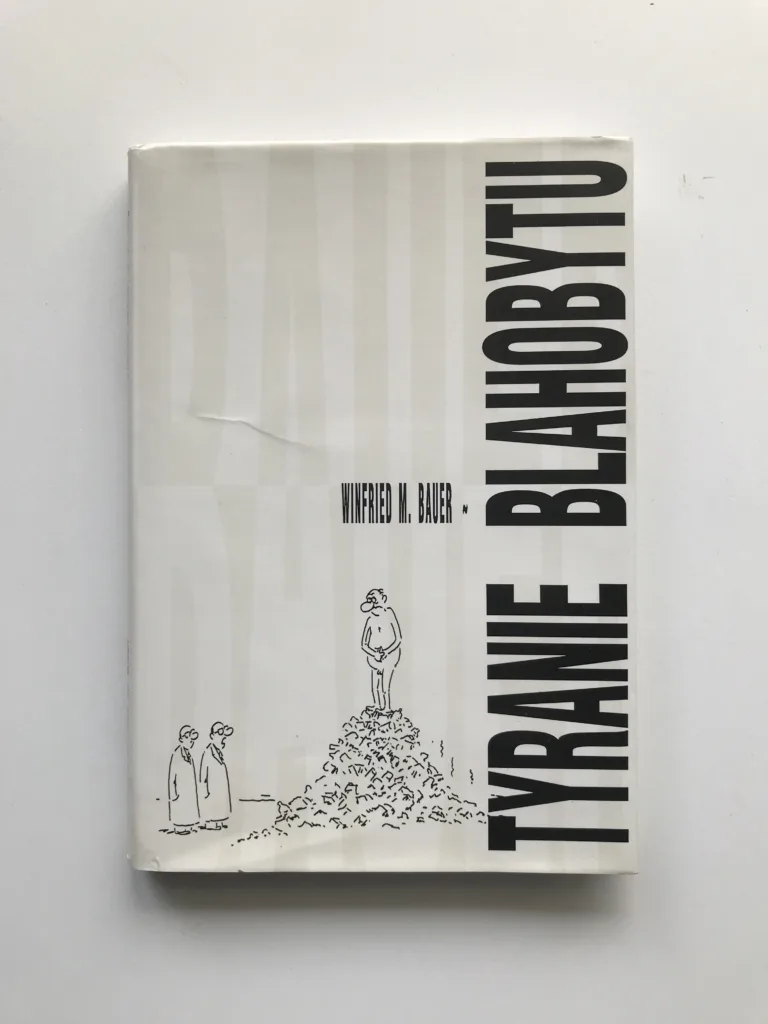 Tyranie blahobytu, Winfried M. Bauer