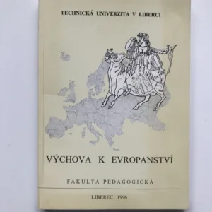 Výchova k evropanství (Sborník příspěvků z konference)
