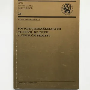 Postoje vysokoškolských studentů ke studiu a atribuční procesy, Dobromila Trpišovská