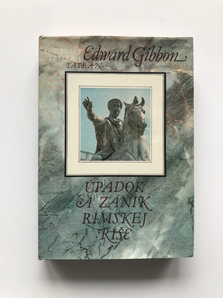 Úpadok a zánik Rímskej ríše, Edward Gibbon