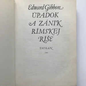 Úpadok a zánik Rímskej ríše, Edward Gibbon