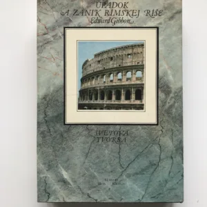 Úpadok a zánik Rímskej ríše, Edward Gibbon