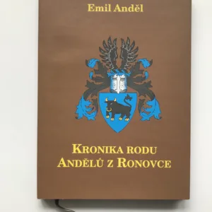 Kronika rodu Andělů z Ronovce, Emil Anděl