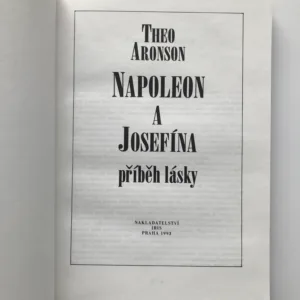 Napoleon a Josefína – Příběh lásky, Theo Aronson