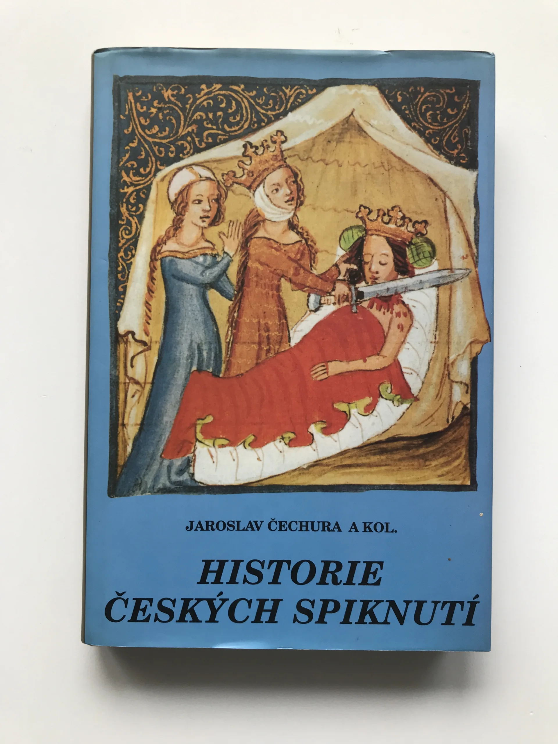 Historie českých spiknutí, Jaroslav Čechura, Jana Čechurová, Milan Hlavačka, Marie Koldinská