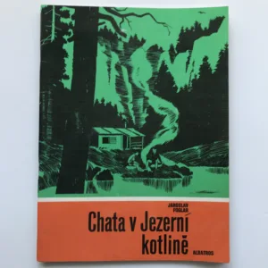 Chata v Jezerní kotlině, Jaroslav Foglar