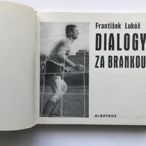 Dialogy za brankou, František Lukáš