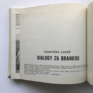 Dialogy za brankou, František Lukáš