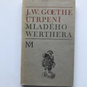 Utrpení mladého Werthera, Johann Wolfgang Goethe