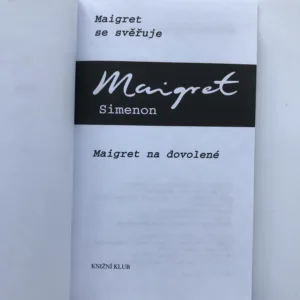 Maigret se svěřuje / Maigret na dovolené, Georges Simeon