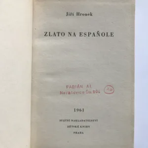 Zlato na Espaňole, Jiří Hronek