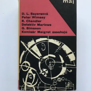 Lord Peter Wimsey, detektív Marlowe a komisár Maigret zasahujú, Dorothy L. Sayersová, Raymond Chandler, Georges Simeon