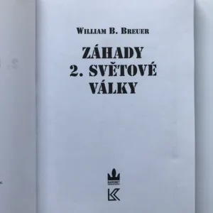 Záhady 2. světové války, William B. Breuer