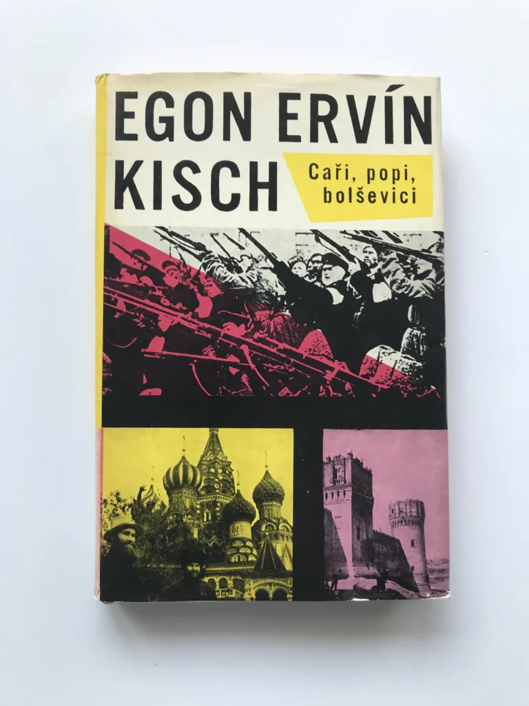 Caři, popi, bolševici, Egon Ervín Kisch