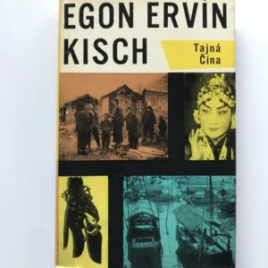 Tajná Čína, Egon Ervín Kisch