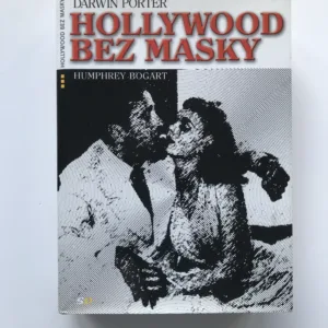 Hollywood bez masky – Humphrey Bogart, Darwin Porter