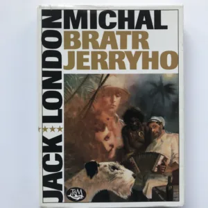Michal, bratr Jerryho, Jack London, Zdeněk Burian