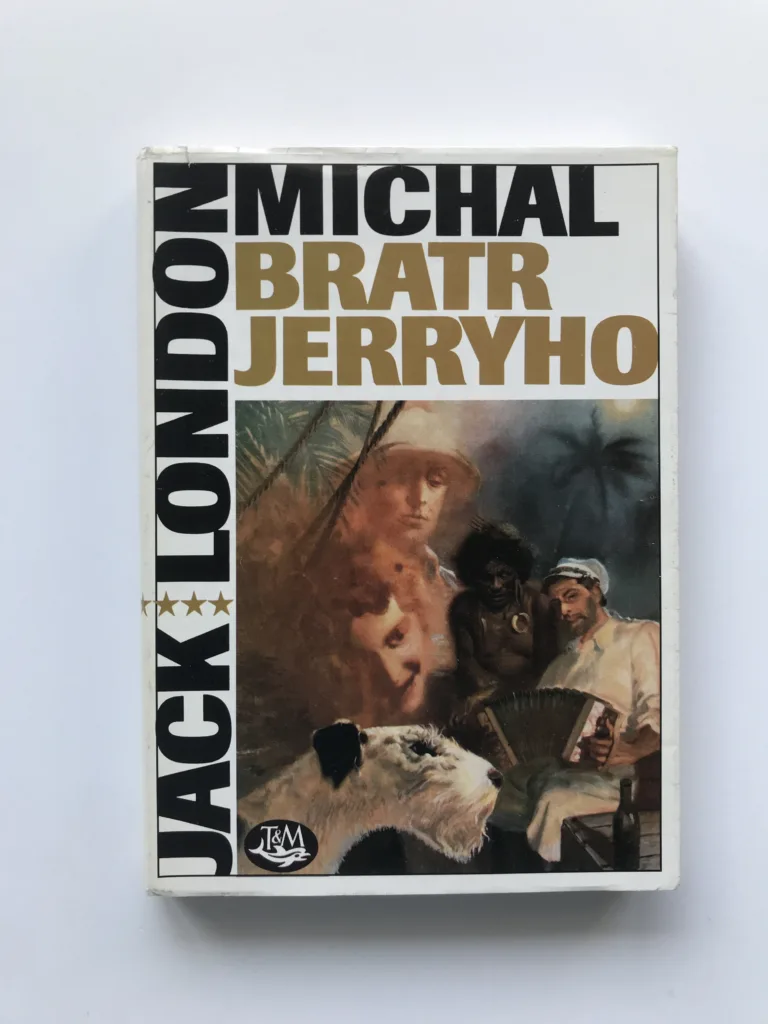 Michal, bratr Jerryho, Jack London, Zdeněk Burian