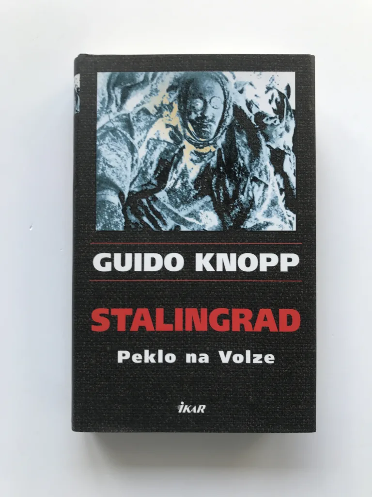 Stalingrad – Peklo na Volze, Guido Knopp, Rudolf Gültner
