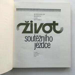 Život soutěžního jezdce, Květoslav Mašita, Jan Kotrba