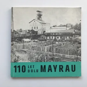 110 let dolu Mayrau (1874-1984), Jan Uváček