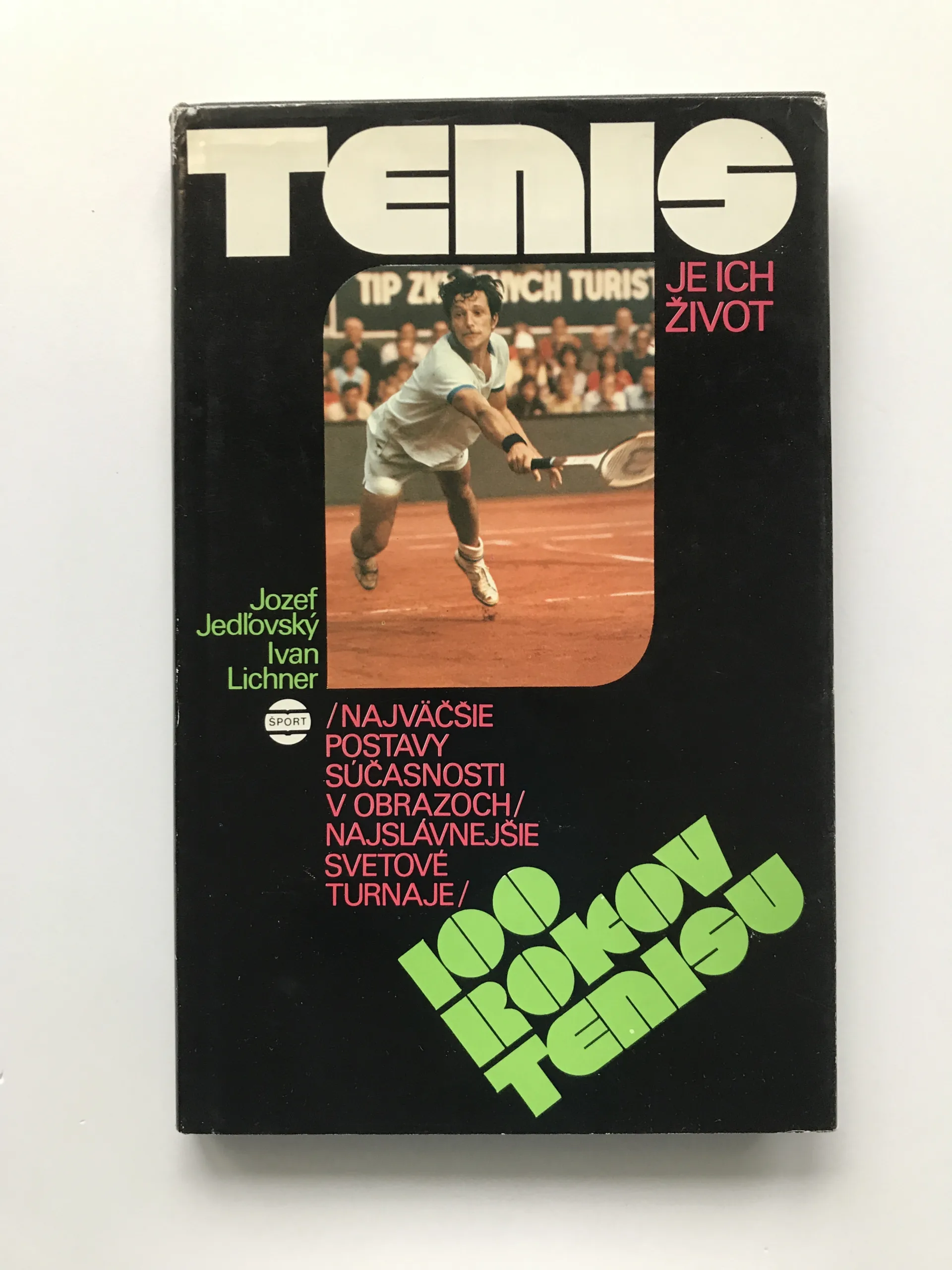 Tenis je ich život, Jozef Jedlovský, Ivan Lichner