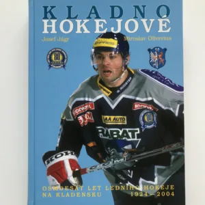 Kladno hokejové (Osmdesát let ledního hokeje na Kladensku 1924-2004), Josef Jágr, Miroslav Oliverius