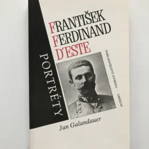 František Ferdinand d'Este, Jan Galandauer