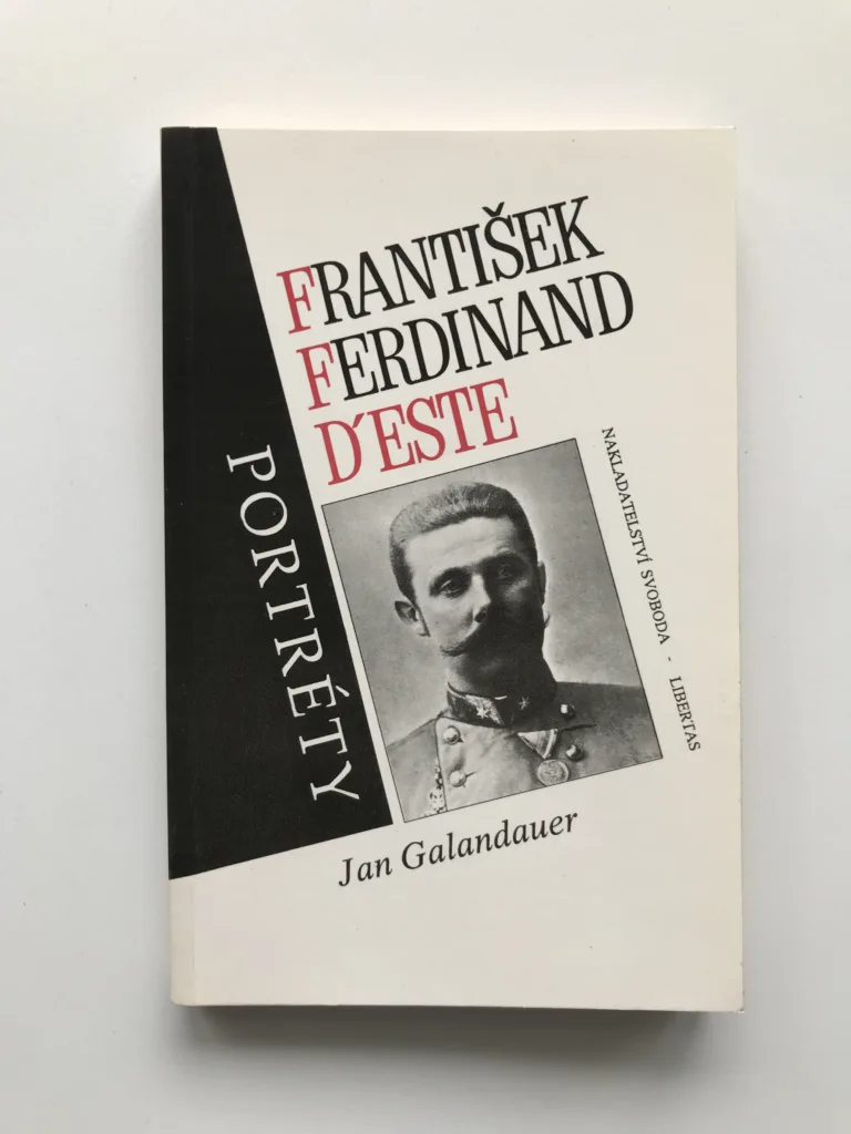 František Ferdinand d'Este, Jan Galandauer