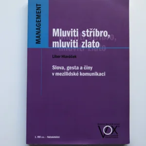 Mluviti stříbro, mluviti zlato, Libor Hlaváček