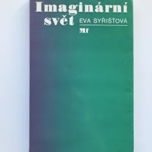 Imaginární svět, Eva Syřišťová
