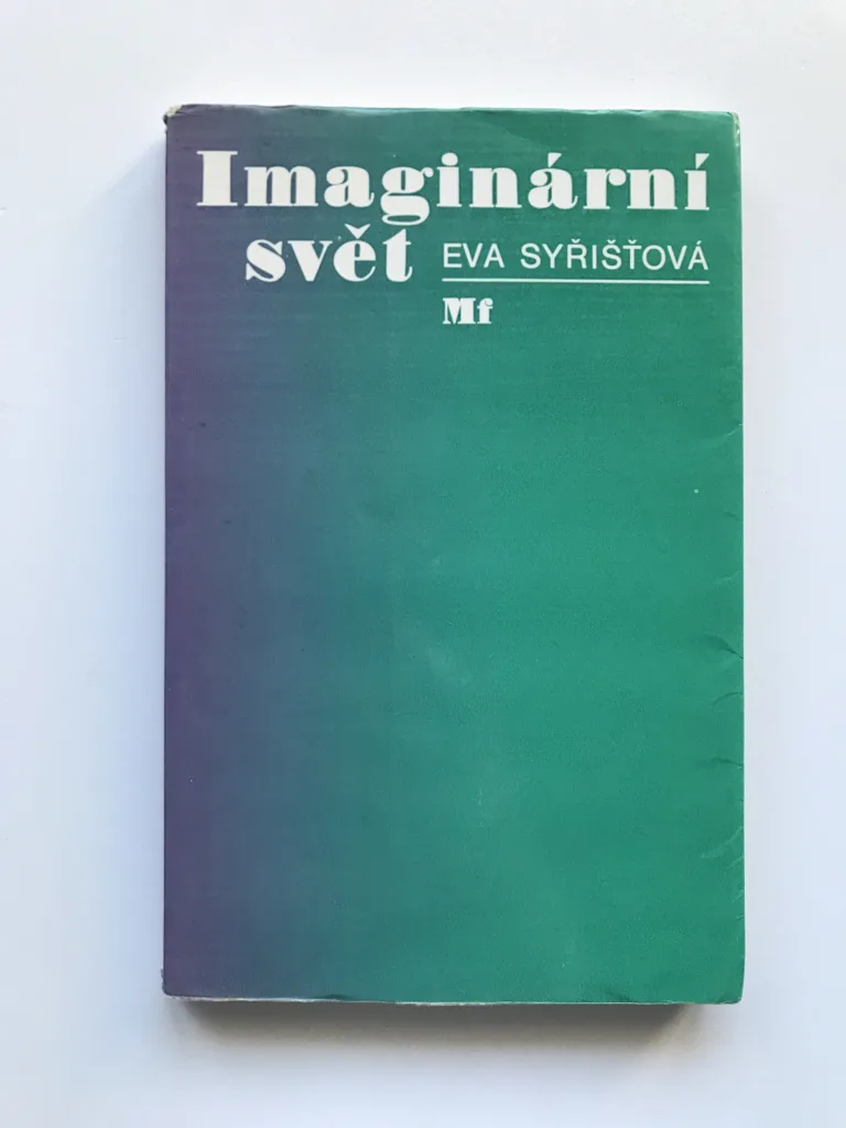 Imaginární svět, Eva Syřišťová