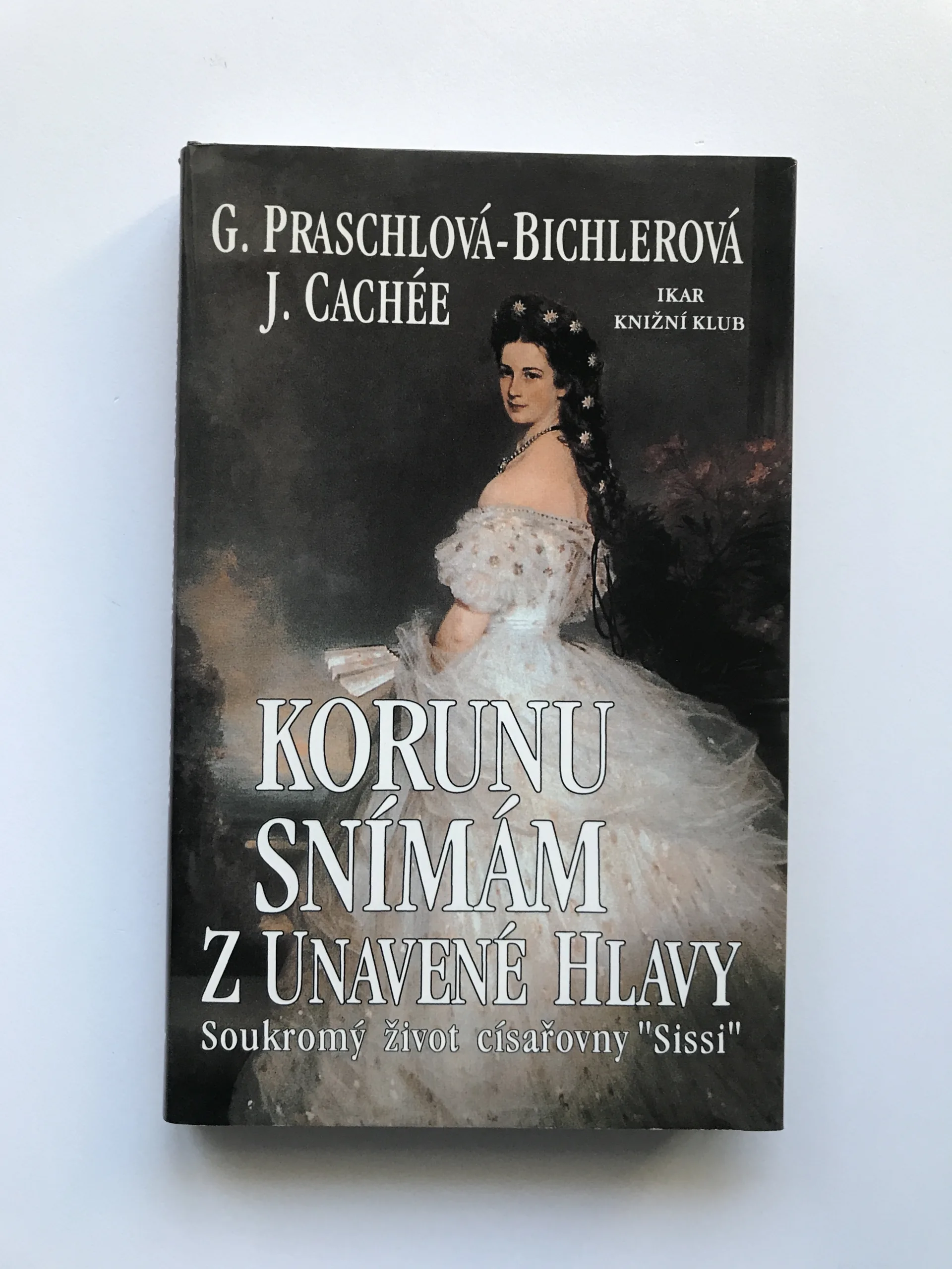 Korunu snímám z unavené hlavy, G. Praschlová-Bichlerová, J. Cachée