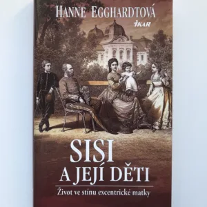Sisi a její děti, Hanne Egghardtová