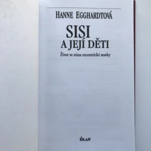Sisi a její děti, Hanne Egghardtová