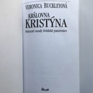 Královna Kristýna, Veronica Buckleyová